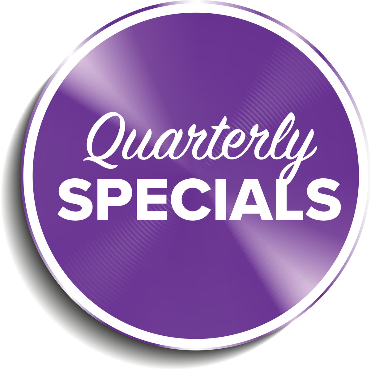 Quarterly Specials Top Quality Manufacturing